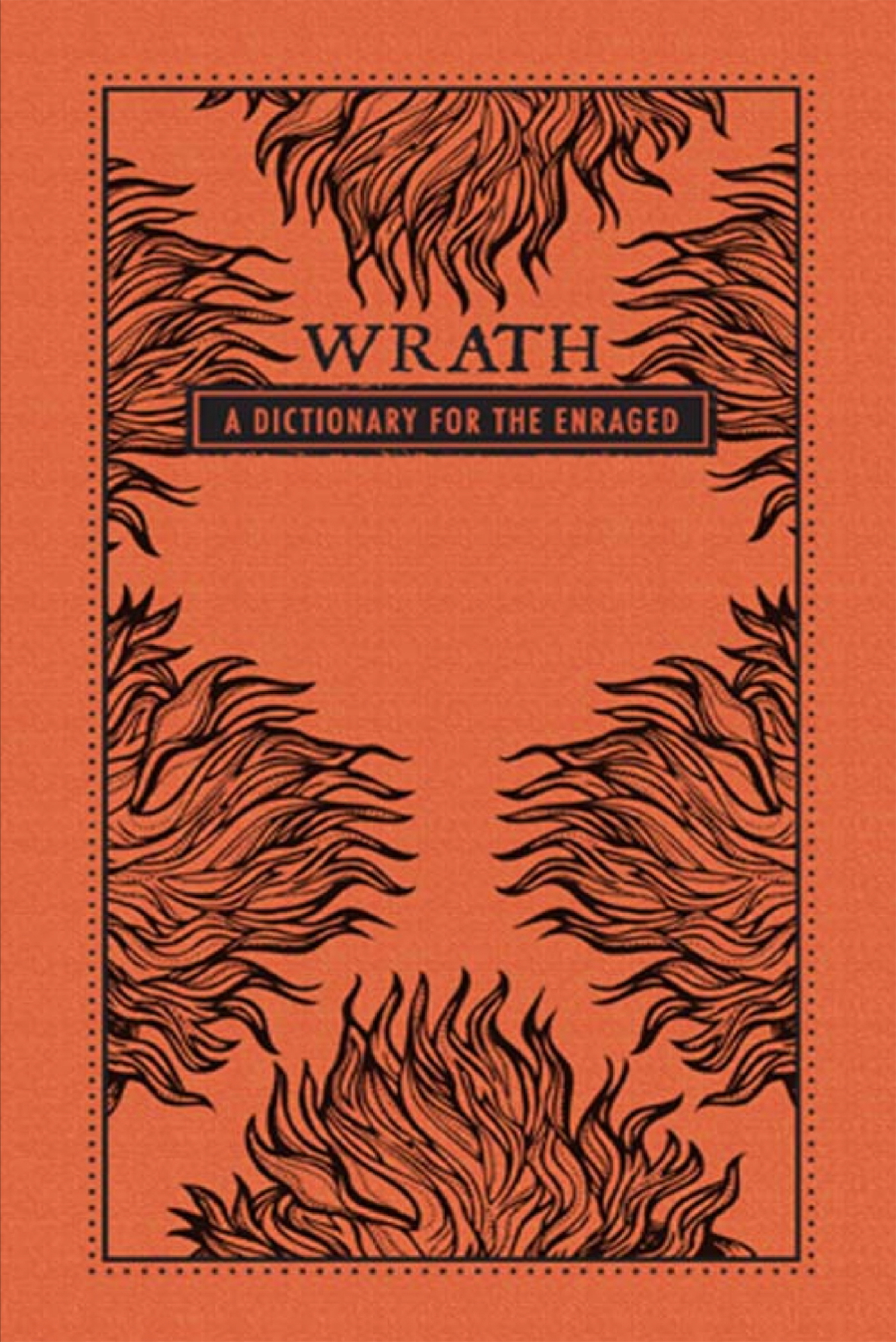 Wrath: A Dictionary for the Enraged
