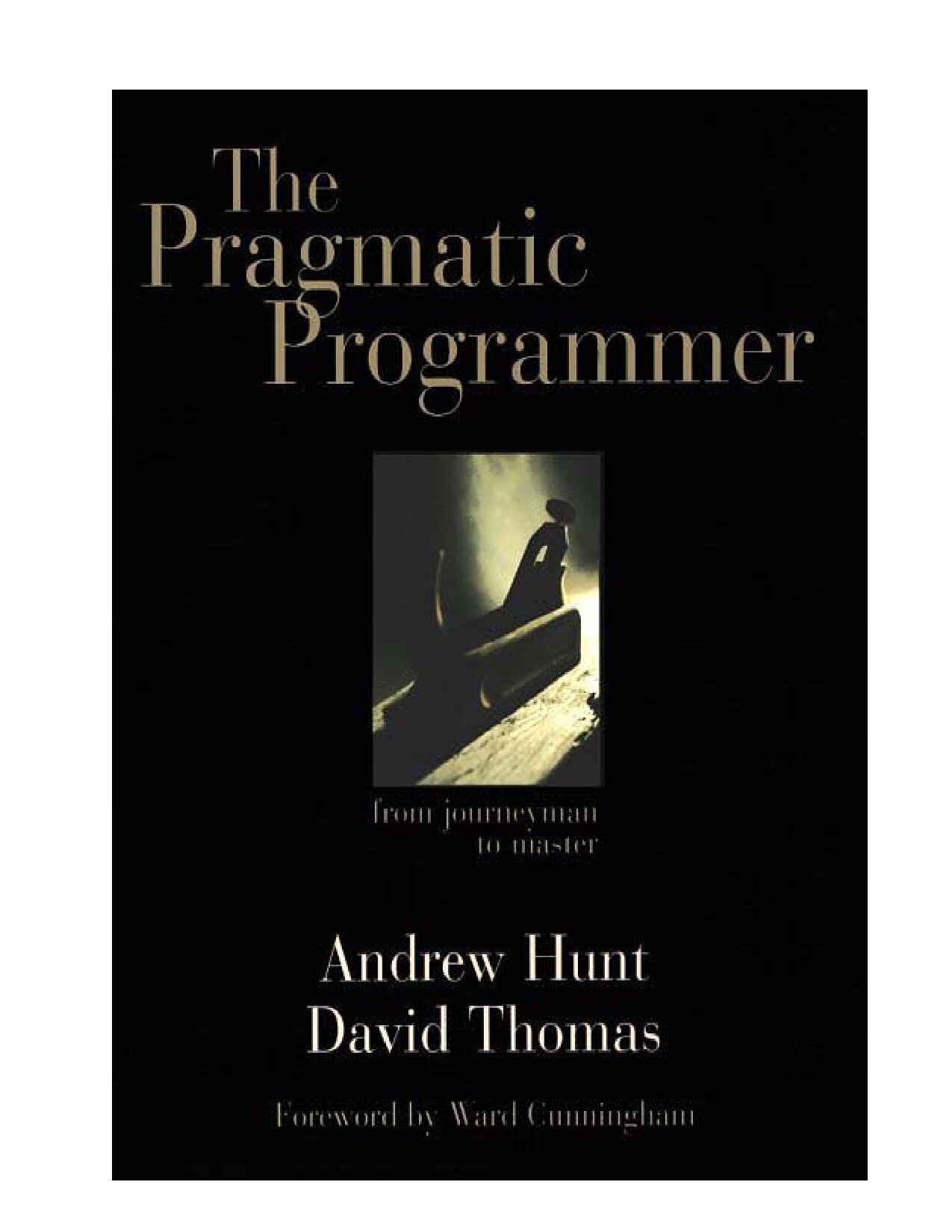 The Pragmatic Programmer