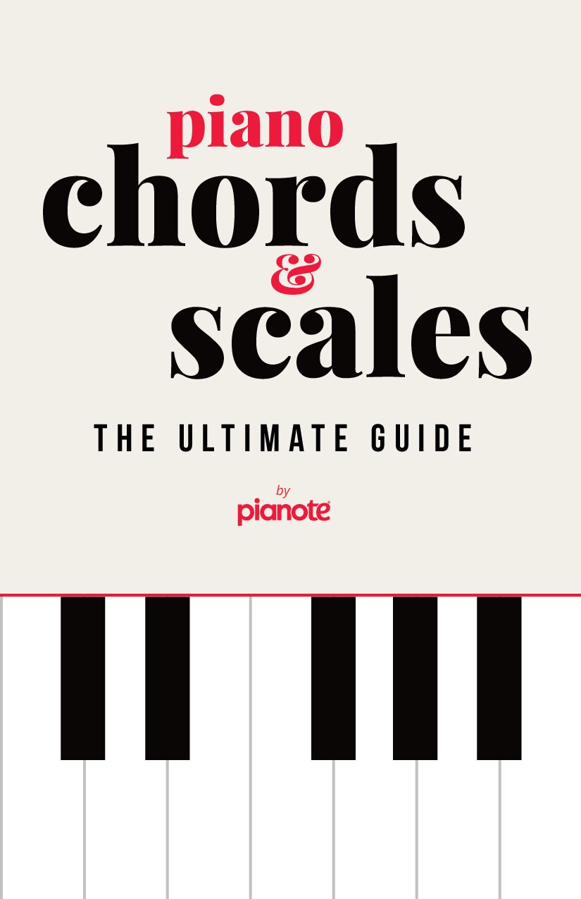 Piano Chords & Scales- The Ultimate Guide