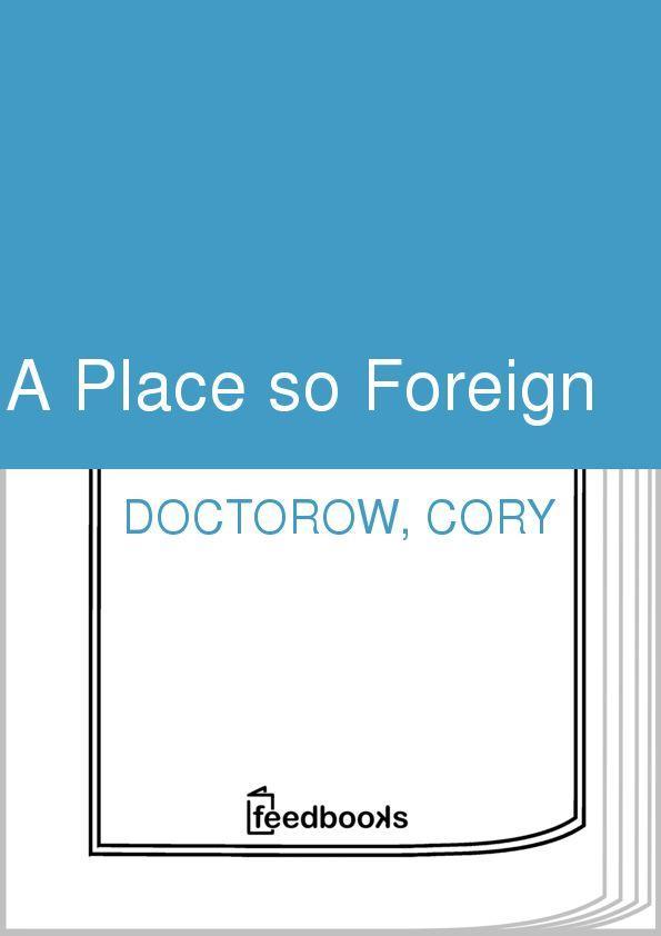A Place so Foreign
