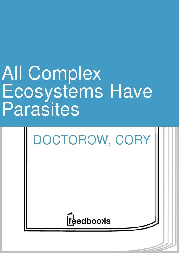 All Complex Ecosystems Have Parasites