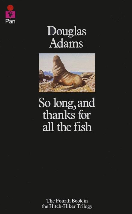 So Long, and Thanks for all the Fish