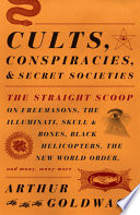 Cults, Conspiracies, and Secret Societies