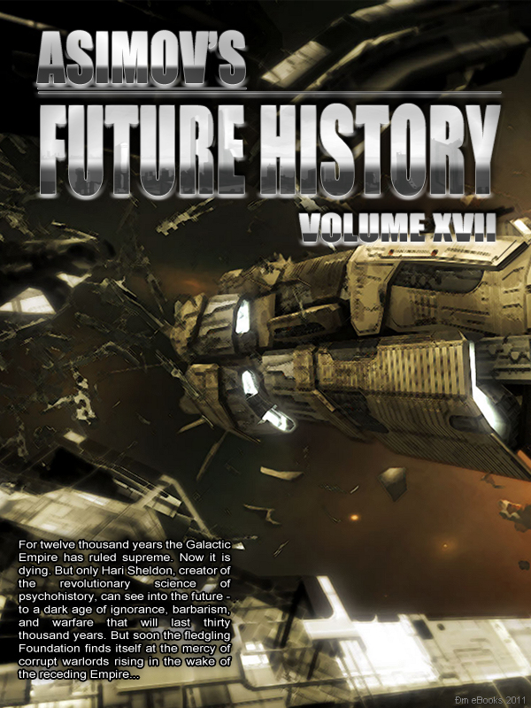 Asimov's Future History Volume 17