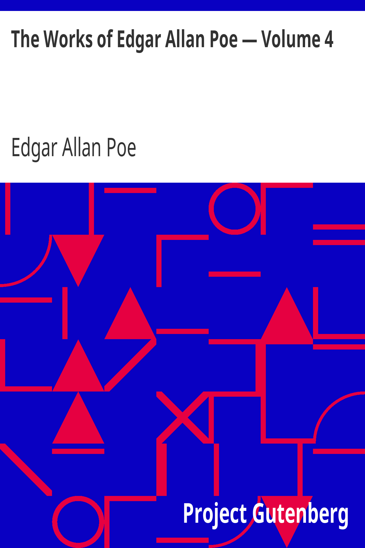 The Works of Edgar Allan Poe — Volume 4